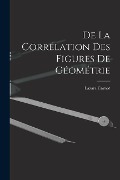 De La Corrélation Des Figures De Géométrie - Lazare Carnot