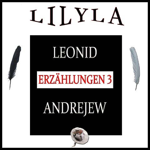 Erzählungen 3 - Leonid Andrejew