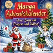 Cover-Bild zum Titel 'Manga-Adventskalender: Quiz-Buch mit Fragen und Rätsel' von 'Schlauvento Interactive'