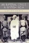 Cover-Bild zum Titel 'An Imperial Crisis in British India' von 'Caroline Keen'