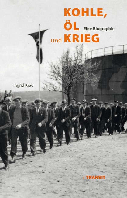 Kohle, Öl und Krieg - Ingrid Krau