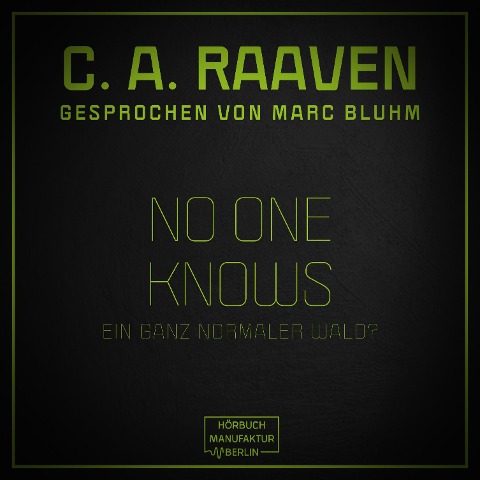 No one knows - C. A. Raaven