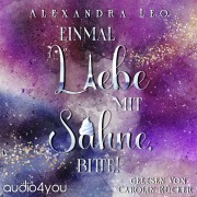 Cover-Bild zum Titel 'Einmal Liebe mit Sahne, bitte!' von 'Alexandra Leo'