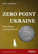 Cover-Bild zum Titel 'Zero Point Ukraine' von 'Olena Stiazhkina'