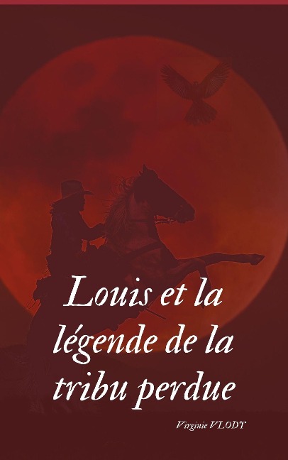 Louis et la légende de la tribu perdue - Vivinc