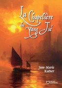 Cover-Bild zum Titel 'La Chapelière du Yang-Tsé' von 'Jean-Marie Kutner'