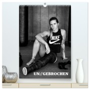 UN//GEBROCHEN (hochwertiger Premium Wandkalender 2026 DIN A2 hoch), Kunstdruck in Hochglanz - Erik Schlicksbier