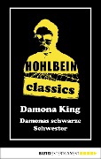 Cover-Bild zum Titel 'Hohlbein Classics - Damonas schwarze Schwester' von 'Wolfgang Hohlbein'