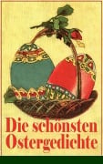 Cover-Bild zum Titel 'Die schönsten Ostergedichte' von 'Ferdinand Saar, Rainer Maria Rilke, Friedrich Rückert, Karl Friedrich Mezger, Angelus Silesius'