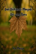 Cover-Bild zum Titel 'Dari Dikhianati Menjadi Diri yang Baru' von 'Ika Maisya'