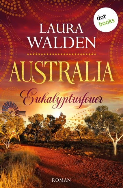 Australia: Eukalyptusfeuer - Laura Walden