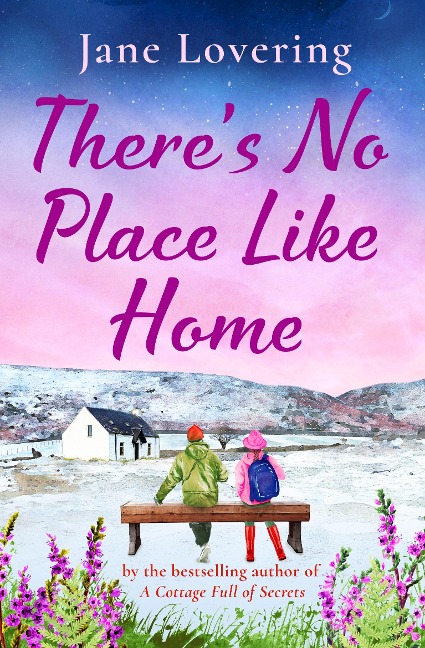 There's No Place Like Home - Jane Lovering