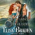 Cover-Bild zum Titel 'The Making of a Highlander Lib/E' von 'Elisa Braden'