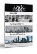 Kölelik Kapitalizm ve Sanayi Devrimi - Maxine Berg