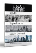 Cover-Bild zum Titel 'Kölelik Kapitalizm ve Sanayi Devrimi' von 'Maxine Berg'