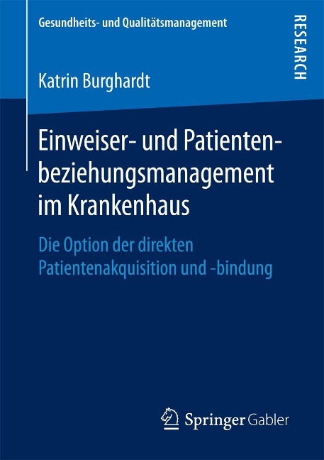 Einweiser- und Patientenbeziehungsmanagement im Krankenhaus - Katrin Burghardt