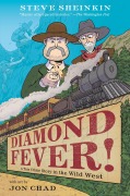 Cover-Bild zum Titel 'Diamond Fever' von 'Steve Sheinkin'
