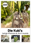 Die Kuki¿s - Lustige Pflanzen und ihre Freunde (Wandkalender 2025 DIN A4 hoch), CALVENDO Monatskalender - Eva Brandenburg @kukida