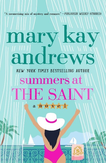 Summers at the Saint - Mary Kay Andrews