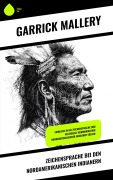 Cover-Bild zum Titel 'Zeichensprache bei den nordamerikanischen Indianern' von 'Garrick Mallery'