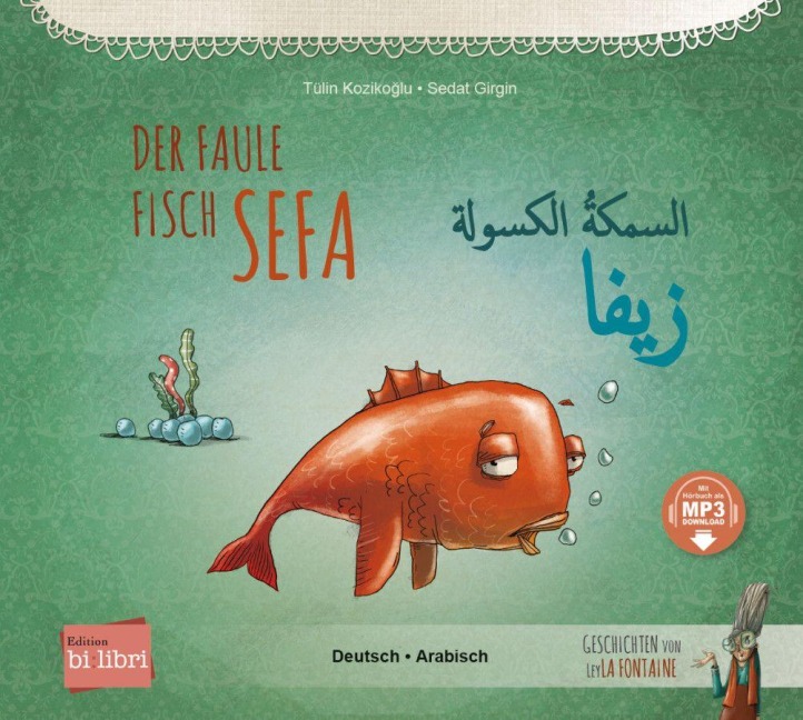 Der faule Fisch Sefa (Deutsch-Arabisch) - Tülin Kozikoglu