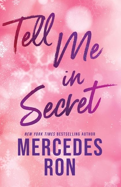 Tell Me in Secret - Mercedes Ron
