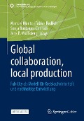 Global collaboration, local production - 