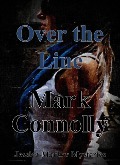 Over The Line (Jessica Marlow Mysteries, #1) - Mark Connolly
