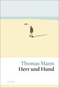 Cover-Bild zum Titel 'Herr und Hund' von 'Thomas Mann'
