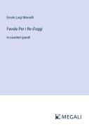 Cover-Bild zum Titel 'Favole Per i Re d'oggi' von 'Ercole Luigi Morselli'