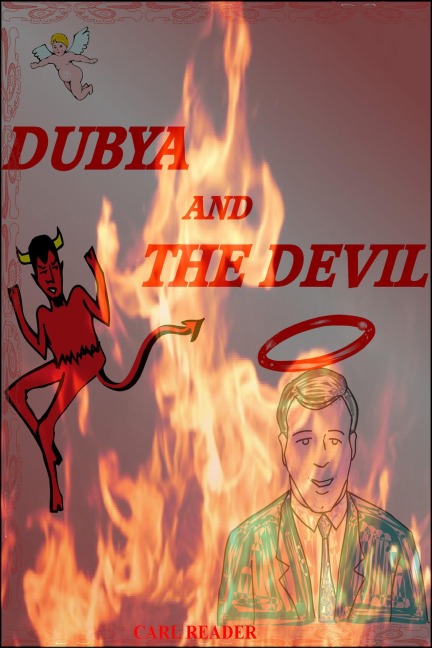 Dubya and the Devil - Carl Reader