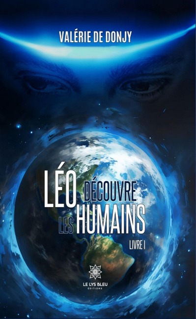 Léo découvre les humains - Livre 1 - Valérie de Donjy