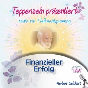 Cover-Bild zum Titel 'Tepperwein präsentiert: Finanzieller Erfolg (Texte zur Tiefenentspannung)' von ''