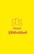 Cover-Bild zum Titel 'SOS - Mission Blütenstaub' von 'Esther Kuhn'