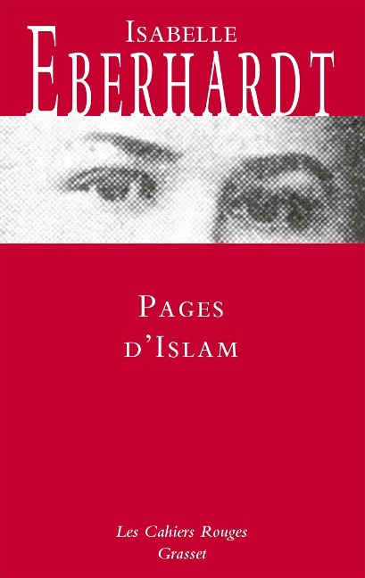 Pages d'Islam - Isabelle Eberhardt
