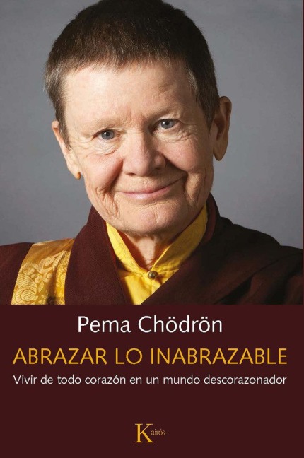 Abrazar Lo Inabrazable - Pema Chödrön