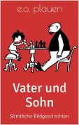 Cover-Bild zum Titel 'Vater und Sohn' von 'E. O. Plauen, Erich Ohser'