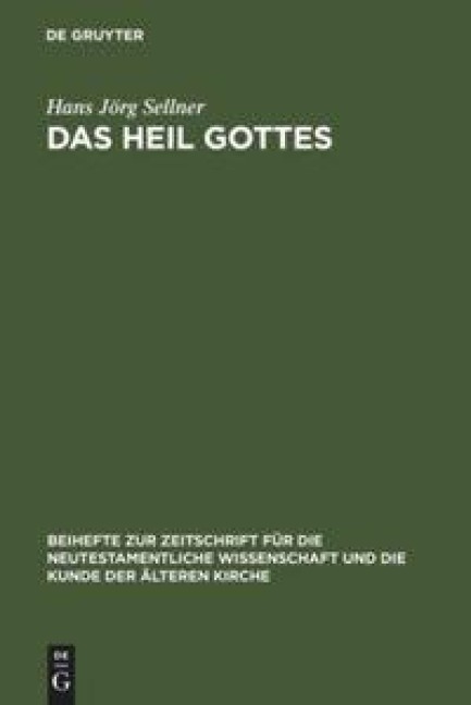 Das Heil Gottes - Hans Jörg Sellner