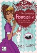 Cover-Bild zum Titel 'Ich bin dann mal Prinzessin - Chaos, Kekse und königliche Cousinen' von 'Meg Cabot'