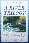 Cover-Bild zum Titel 'A River Trilogy' von 'W. D. Wetherell'