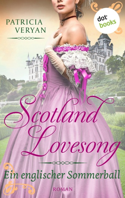 Scotland Lovesong - Ein englischer Sommerball - Patricia Veryan