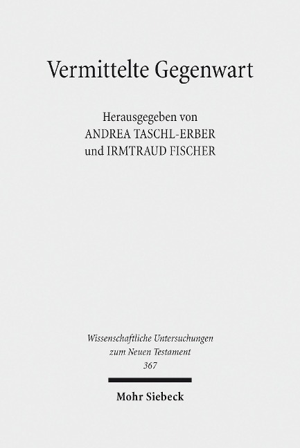 Vermittelte Gegenwart - 