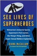 Cover-Bild zum Titel 'Sex Lives of Superheroes' von 'Diana McCallum'