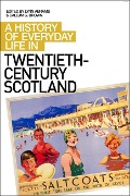 Cover-Bild zum Titel 'History of Everyday Life in Twentieth-Century Scotland' von ''