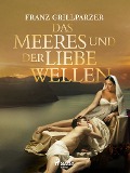 Cover-Bild zum Titel 'Des Meeres und der Liebe Wellen' von 'Franz Grillparzer'