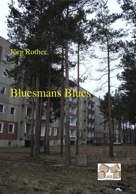 Bluesmans Blues - Jörg Rohter