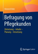 Cover-Bild zum Titel 'Befragung von Pflegekunden' von 'Heinrich Bolz'