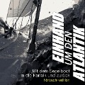 Cover-Bild zum Titel 'Einhand um den Atlantik' von 'Guido Dwersteg, Guido Dwersteg'