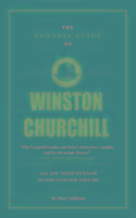 The Connell Guide To Winston Churchill - Paul Addison