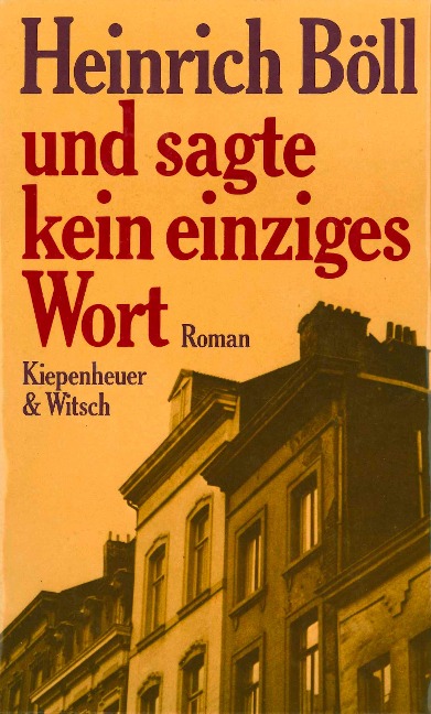 Und sagte kein einziges Wort - Heinrich Böll